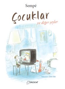 Çocuklar ve Diğer Şeyler - Jean Jacques Sempe