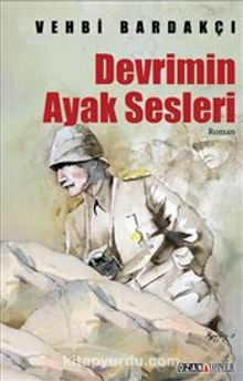 Devrimin Ayak Sesleri - Vehbi Bardakçı