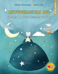 Kutupyıldızını Bul & Kaptan Gaga ve Veda'nın Maceraları