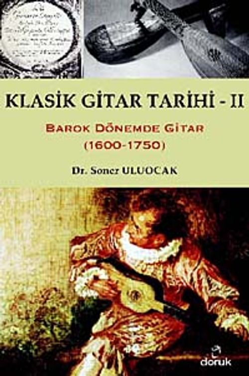 Klasik Gitar Tarihi - II & Barok Dönemde Gitar (1600-1750)