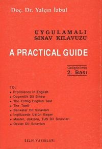 Uygulamalı Sınav Kılavuzu A Practical Guide