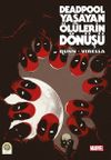 Deadpool - Yaşayan &Ouml;l&uuml;lerin D&ouml;n&uuml;ş&uuml;