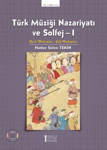Türk Müziği Nazariyatı ve Solfej 1 & Basit Makamlar - Şed Makamlar