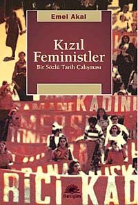 Kızıl Feministler & Bir Sözlü Tarih Çalışması