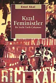 Kızıl Feministler & Bir Sözlü Tarih Çalışması