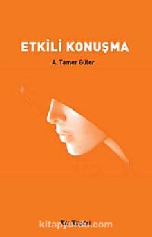 Etkili Konuşma - A. Tamer Güler