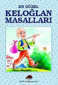 En Güzel Keloğlan Masalları