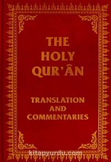 The Holy Qur'an & Translation and Commentaries