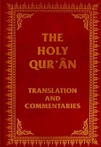 The Holy Qur'an & Translation and Commentaries