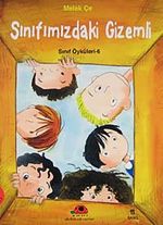 Sınıf Öyküleri 6 - Sınıfımızdaki Gizemli