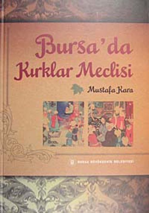 Bursa'da Kırklar Meclisi (9-B-14)
