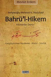 Bahrü'l Hikem (Hikmetler Denizi) & Karşılaştırmalı İnceleme - Metin - Sözlük