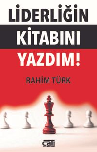 Liderliğin Kitabını Yazdım!