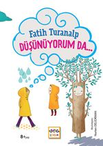Düşünüyorum Da… (Ciltli)