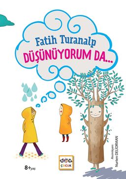 Düşünüyorum Da… (Ciltli)