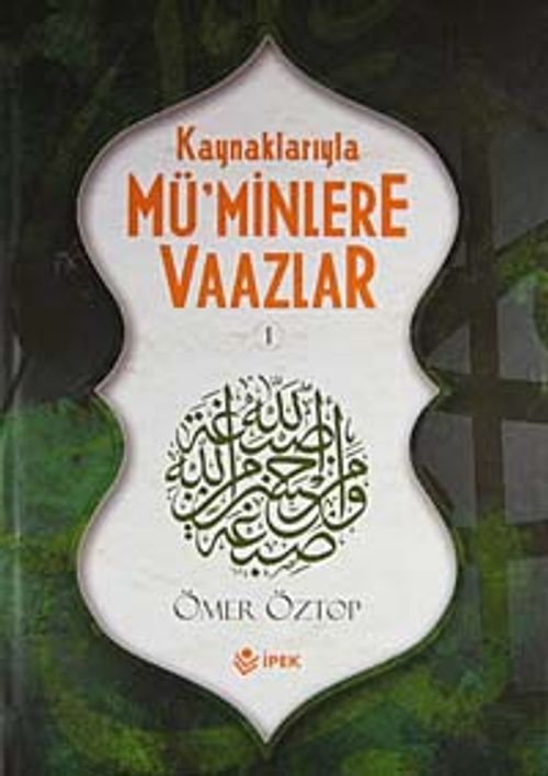 Kaynaklarıyla Mü'minlere Vaazlar (2 Cilt Takım)