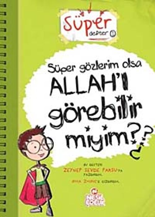 Süper Gözlerim Olsa Allah'ı Görebilir miyim?