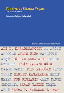 Türkiye'de Siyasal Yaşam & Dün, Bugün, Yarın