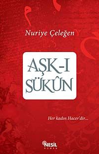 Aşk-ı Sükun & Her Kadın Hacer'dir