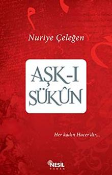 Aşk-ı Sükun & Her Kadın Hacer'dir