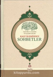 Kalp Aleminden Sohbetler & Tefciru't-Tesnim Fi Kalbin Selim - Muhammed Rahmi Efendi