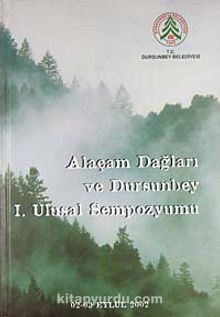 Alaçam Dağları ve Dursunbey I. Ulusal Sempozyumu - Bilinmeyen Yazar