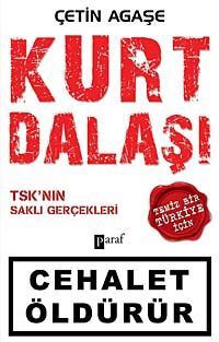 Kurt Dalaşı & TSK'nın Saklı Gerçekleri