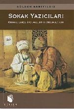 Sokak Yazıcıları & Osmanlılarda Arzuhaller ve Arzuhalciler (9-B-5)