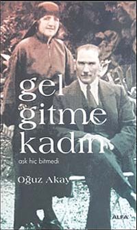 Gel Gitme Kadın & Aşk Hiç Bitmedi