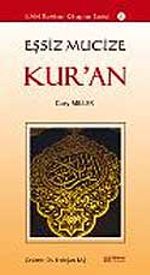 Eşsiz Mucize Kur'an
