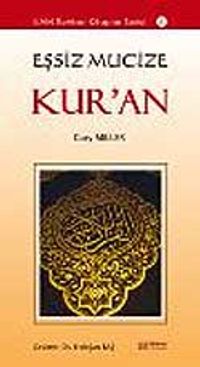 Eşsiz Mucize Kur'an
