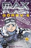 Max Flash - G&ouml;rev 5 / Sıfırın Altında