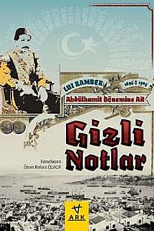 Abdülhamit Dönemine Ait Gizli Notlar
