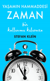 Yaşamın Hammaddesi Zaman & Bir Kullanma Kılavuzu