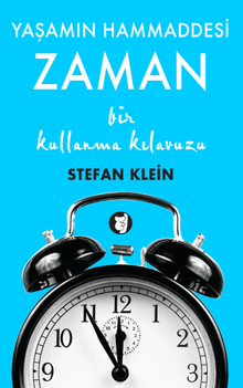 Yaşamın Hammaddesi Zaman & Bir Kullanma Kılavuzu