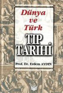 Dünya ve Türk Tıp Tarihi