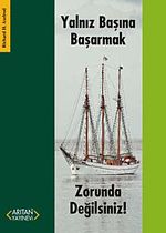 Yalnız Başına Başarmak Zorunda Değilsiniz!