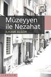 M&uuml;zeyyen ile Nezahat