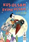 Kuş Olsam Evime Uçsam