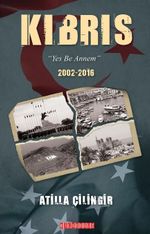 Kıbrıs & Yes Be Annem 2002-2016