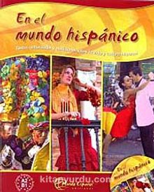 En El Mundo Hispanico + CD (İspanyolca Okuma ve Dinleme)