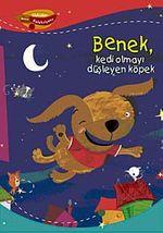 Benek, Kedi Olmayı Düşleyen Köpek