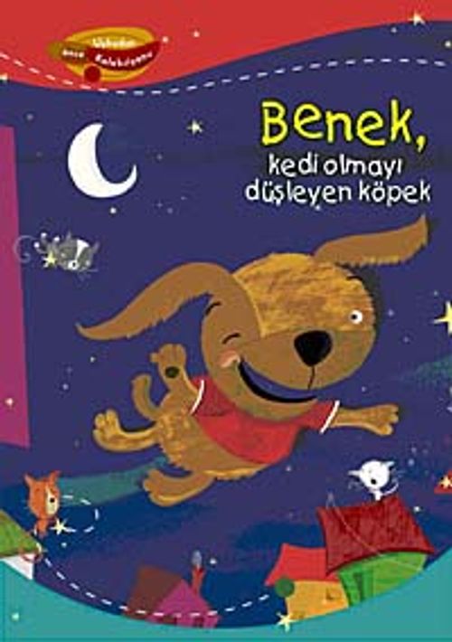 Benek, Kedi Olmayı Düşleyen Köpek