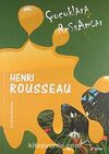 Çocuklara Ressamlar: Henri Rousseau