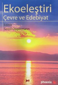 Ekoeleştiri Çevre ve Edebiyat