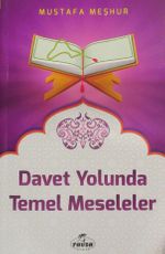 Davet Yolunda Temel Meseleler