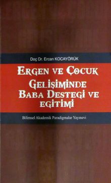 Ergen ve Çocuk Gelişiminde Baba Desteği ve Eğitimi