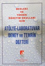 Mesleki ve Teknik Öğretim Okulları İçin Atölye-Laboratuvar Deney ve Temrin Defteri  (80 Sayfa)