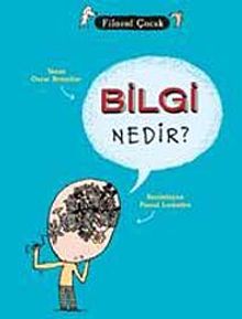 Bilgi Nedir? / Filozof Çocuk