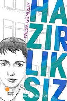 Hazırlıksız - Tolga Gümüşay